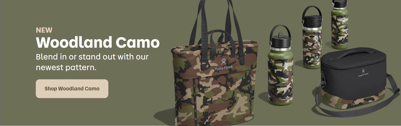 NEW - Woodland Camo - Blend in or stand out with our newest pattern. Shop Woodland Camo